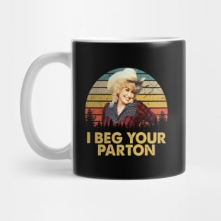 Dolly I Beg Your Parton Vintage Men Women Mug